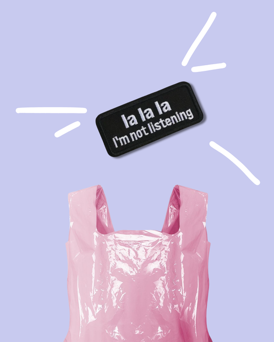 La la la I'm not listening